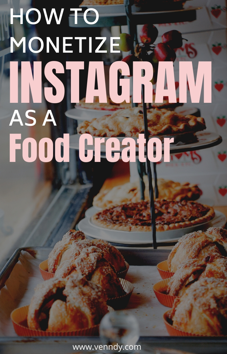 How to Monetize Instagram as a food creator